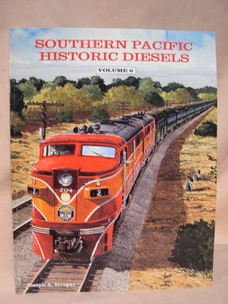 Item #34776 SOUTHERN PACIFIC HISTORIC DIESELS, VOLUME 6: DIESEL LOCOMOTIVES OF THE TEXAS & NEW...