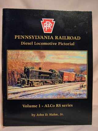 Item #34886 PENNSYLVANIA RAILROAD DIESEL LOCOMOTIVE PICTORIAL, VOLUME ONE [1] - ALCO RS SERIES....