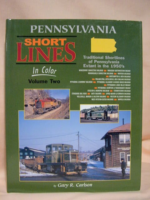 Item #35100 PENNSYLVANIA SHORT LINES IN COLOR, VOLUME TWO. Gary R. Carlson.