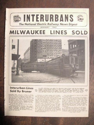 Item #35324 INTERURBANS: THE NATIONAL ELECTRIC RAILWAY NEWS DIGEST. JANUARY, 1947. Ira L. Swett