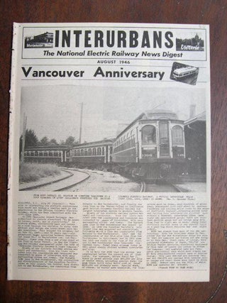 Item #35327 INTERURBANS: THE NATIONAL ELECTRIC RAILWAY NEWS DIGEST. AUGUST, 1946. Ira L. Swett