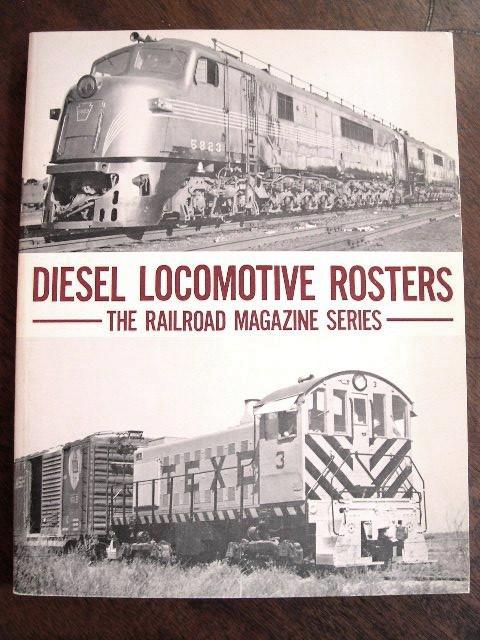 Item #35336 DIESEL LOCOMOTIVE ROSTERS; THE RAILROAD MAGAZINE SERIES OF EARLY-POWER ROSTERS WITH INFORMATION ON LOCOMOTIVES OF 484 ROADS, 1930s TO 1960s
