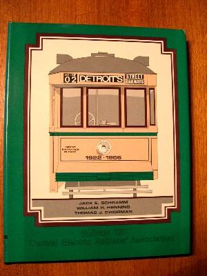 Item #35431 DETROIT'S STREET RAILWAYS, VOLUME II [2]: 1922 - 1956. Jack E. Schramm, William H....