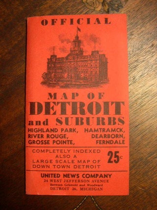 Item #35597 OFFICIAL MAP OF DETROIT AND SUBURBS, HIGHLAND PARK, HAMTRAMCK, RIVER ROUGS, DEARBORN,...