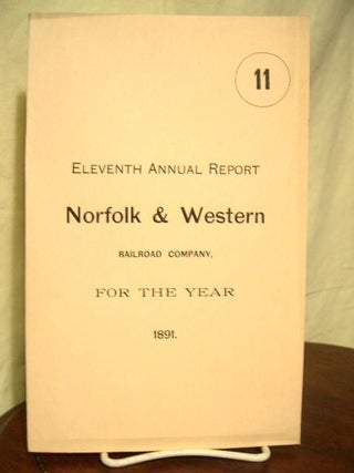Item #35602 ELEVENTH ANNUAL REPORT OF THE BOARD OF DIRECTORS OF THE NORFOLK & WESTERN RAILWAY...