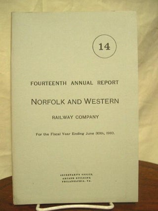 Item #35603 FOURTEENTH ANNUAL REPORT NORFOLK AND WESTERN RAILWAY COMPANY FOR THE FISCAL YEAR...