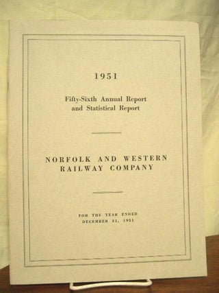 Item #35612 FIFTY-SIXTH ANNUAL REPORT AND STATISTICAL RAPORT NORFOLK AND WESTERN RAILWAY COMPANY...