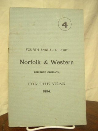 Item #35635 FOURTH ANNUAL REPORT OF THE BOARD OF DIRECTORS OF THE NORFOLK & WESTERN RAILROAD...