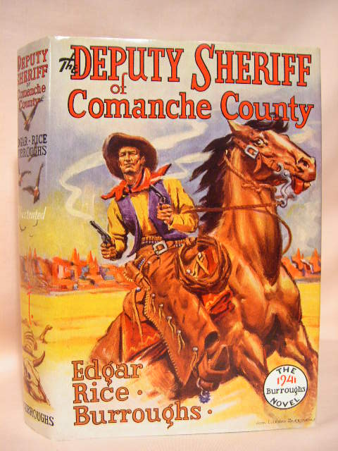 Item #35649 THE DEPUTY SHERIFF OF COMANCHE COUNTY. Edgar Rice Burroughs.