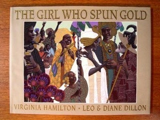 Item #35685 THE GIRL WHO SPUN GOLD. Virginia Hamilton
