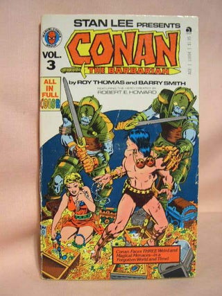 Item #35738 STAN LEE PRESENTS THE COMPLETE MARVEL CONAN THE BARBARIAN, VOLUME III [3]. Roy...