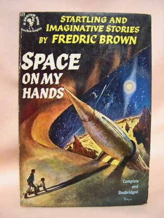 Item #35850 SPACE ON MY HANDS. Fredric Brown