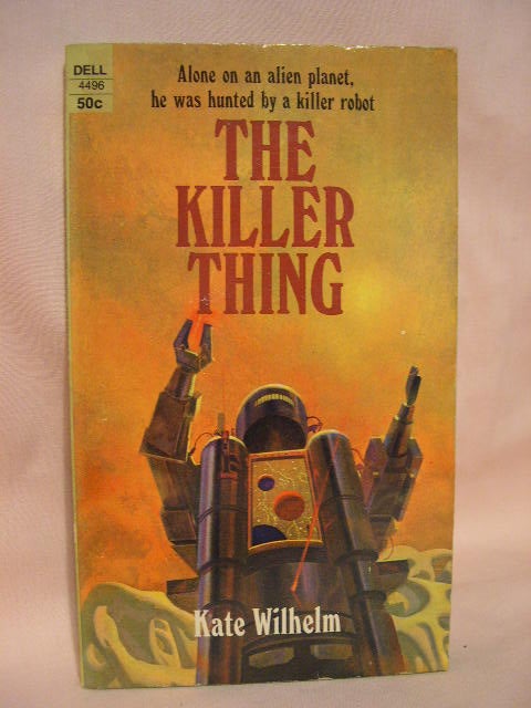 Item #35890 THE KILLER THING. Kate Wilhelm.