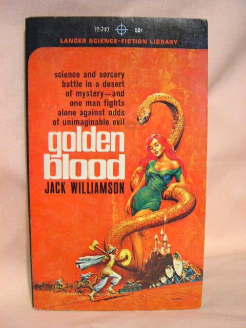 Item #36124 GOLDEN BLOOD. Jack Williamson.
