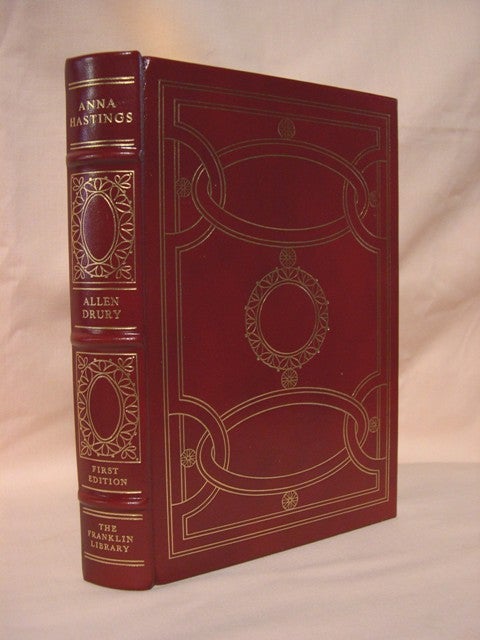 Item #36170 ANNA HASTINGS; THE STORY OF A WASHINGTON NEWSPERSON! A.H. Allen Drury.