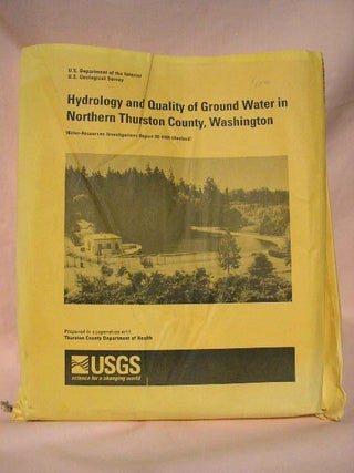 Item #36189 HYDROLOGY AND QUALITY OF GROUND WATER IN NORTHERN THURSTON COUNTY, WASHINGTON; U.S....
