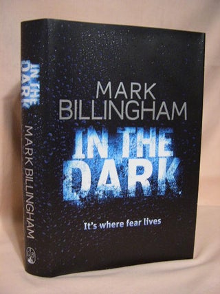 Item #36259 IN THE DARK. Mark Billingham