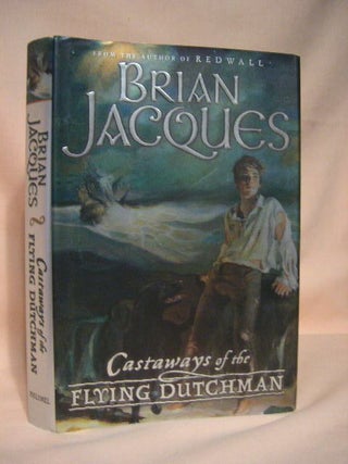 Item #36277 CASTAWAYS OF THE FLYING DUTCHMAN. Brian Jacques