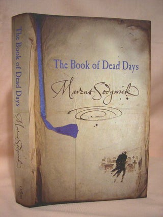 Item #36360 THE BOOK OF DEAD DAYS. Marcus Sedgwick