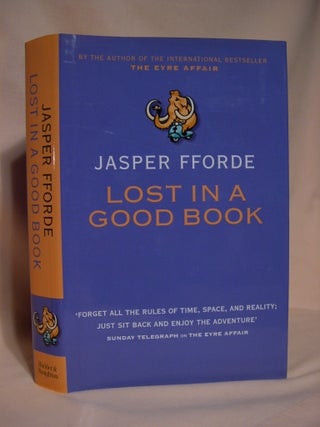 Item #36406 LOST IN A GOOD BOOK. Jasper Fforde