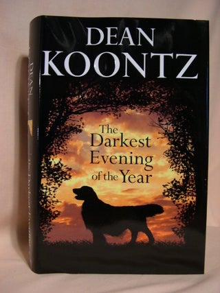 Item #36467 THE DARKEST EVENING OF THE YEAR. Dean R. Koontz