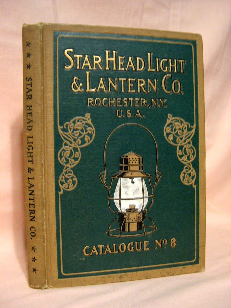 Item #36552 STAR HEADLIGHT & LANTERN CO., CATALOGUE NO. 8