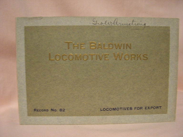 Item #36560 LOCOMOTIVES FOR EXPORT; RECORD NO. 82, 1915