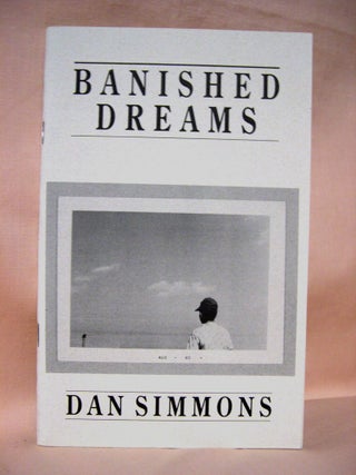 Item #36571 BANISHED DREAMS. Dan Simmons