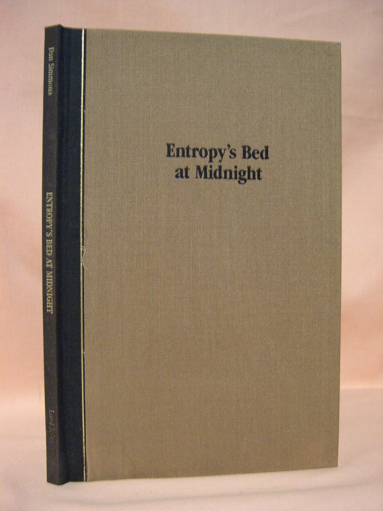 Item #36572 ENTROPY'S BED AT MIDNIGHT. Dan Simmons.