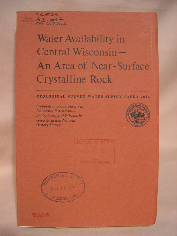 Item #36728 WATER AVAILABILITY IN CENTRAL WISCONSIN - AN AREA OF NEAR-SURFACE CRYSTALLINE ROCK. GEOLOGICAL SURVEY WATER-SUPPLY PAPER 2022. E. A. Bell, M G. Sherrill.