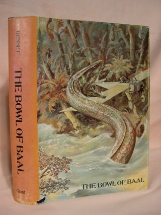 Item #36757 THE BOWL OF BAAL. Robert Ames Bennet