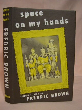 Item #36784 SPACE ON MY HANDS. Fredric Brown