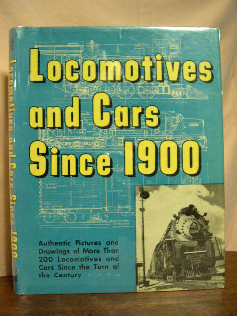 Item #36802 LOCOMOTIVES AND CARS SINCE 1900. Walter A. Lucas.