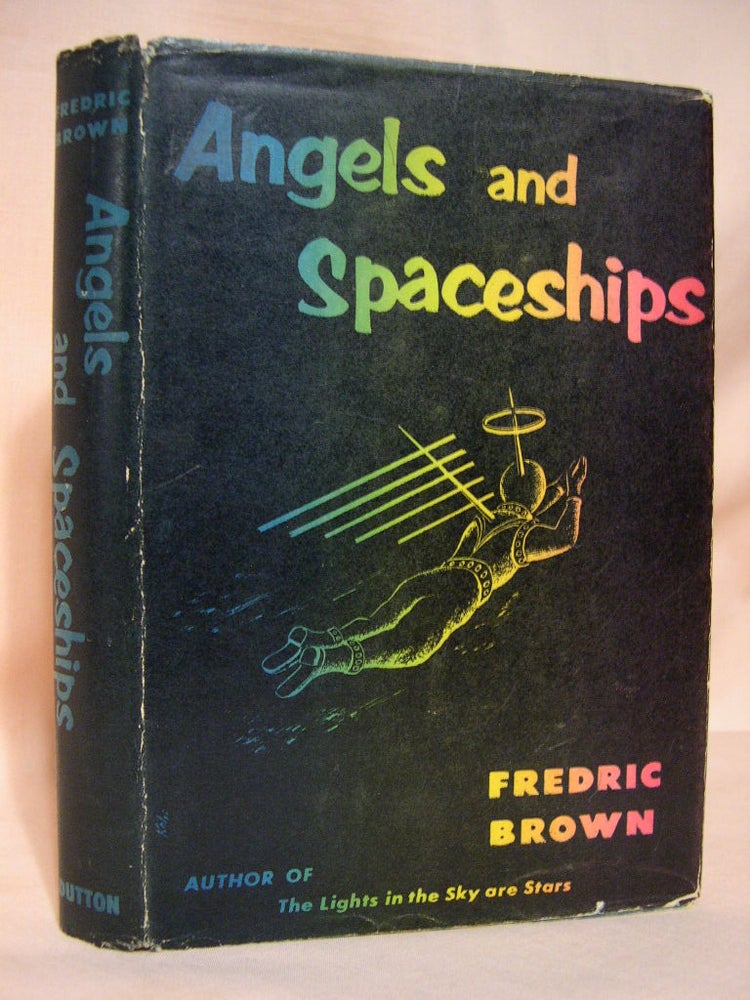 Item #36906 ANGELS AND SPACESHIPS. Fredric Brown.