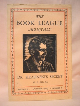 Item #36911 DR. KRASINSKI'S SECRET. THE BOOK LEAGUE MONTHLY, VOLUME II, NUMBER 6, OCTOBER 1929....