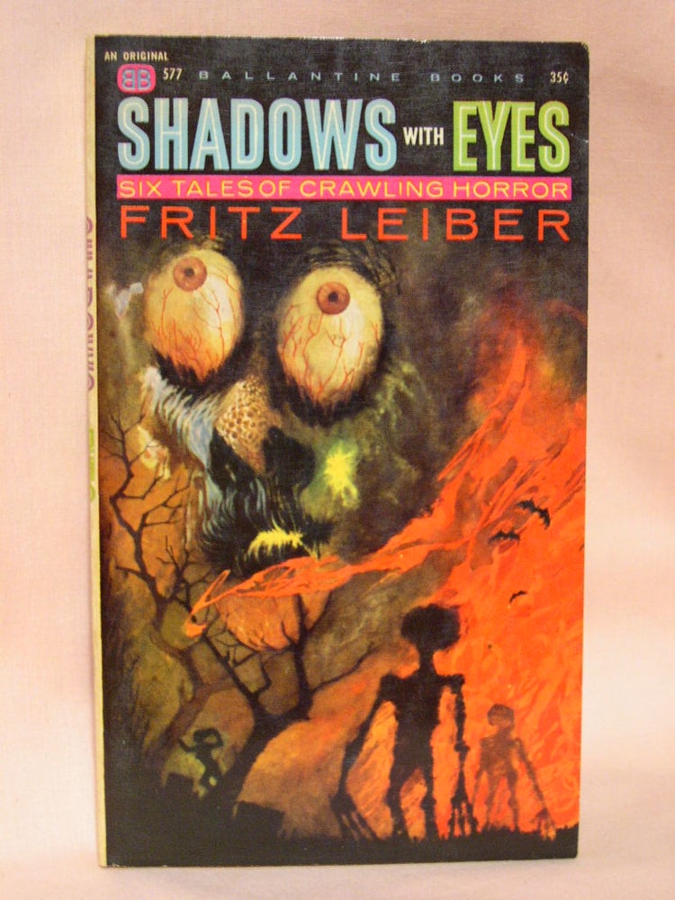 Item #36981 SHADOWS WITH EYES. Fritz Leiber.