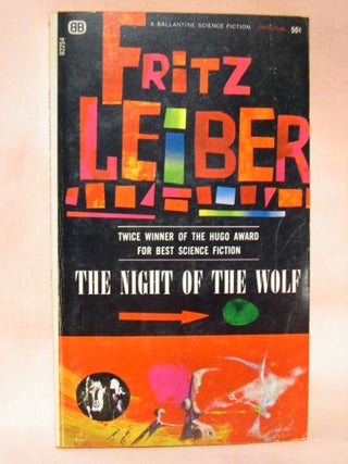 Item #36982 THE NIGHT OF THE WOLF. Fritz Leiber