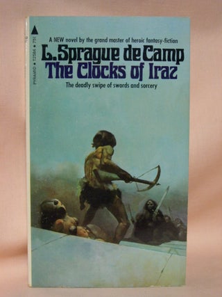 Item #37023 THE CLOCKS OF IRAZ. L. Sprague De Camp