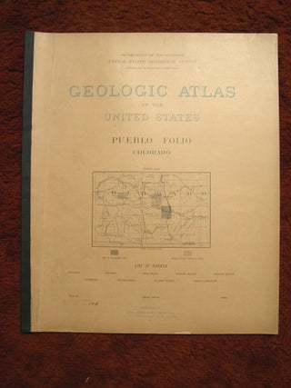 Item #37074 GEOLOGIC ATLAS OF THE UNITED STATES; PUEBLO FOLIO, COLORADO; FOLIO 36. Grove Karl...