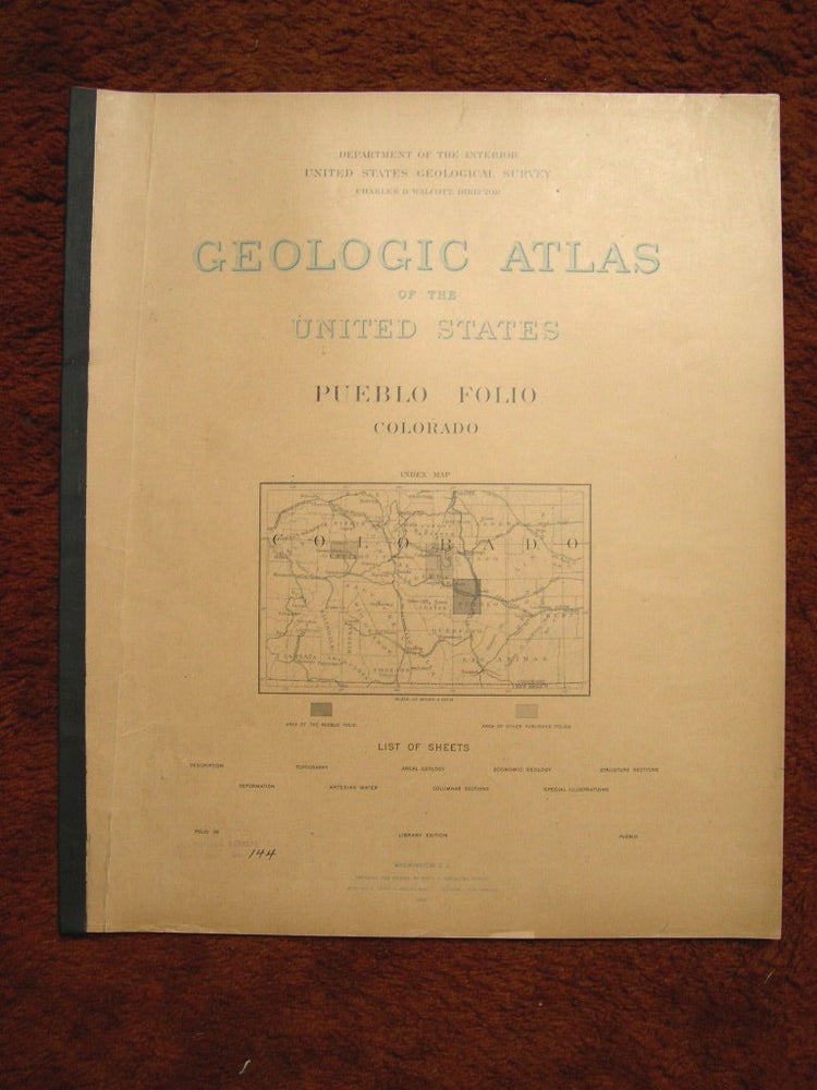 Item #37074 GEOLOGIC ATLAS OF THE UNITED STATES; PUEBLO FOLIO, COLORADO; FOLIO 36. Grove Karl Gilbert.
