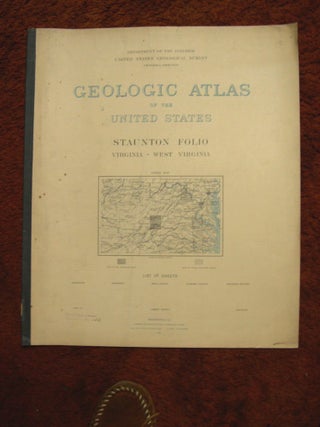 Item #37079 GEOLOGIC ATLAS OF THE UNITED STATES; STAUNTON FOLIO, VIRGINIA-WEST VIRGINIA; FOLIO...