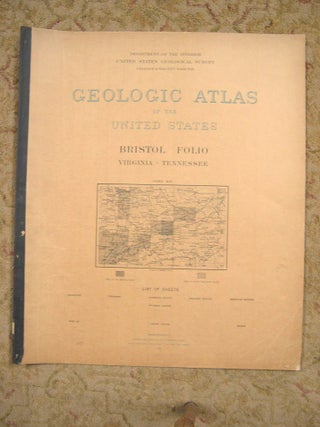 Item #37090 GEOLOGIC ATLAS OF THE UNITED STATES; BRISTOL FOLIO, VIRGINIA-TENNESSEE; FOLIO 59....