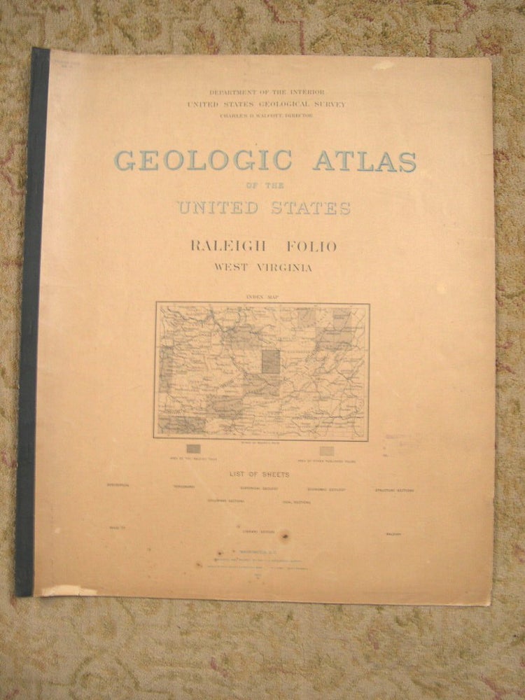 Item #37091 GEOLOGIC ATLAS OF THE UNITED STATES; RALEIGH FOLIO, WEST VIRGINIA; FOLIO 77. Marius R. Campbell, Charles D. Walcott.
