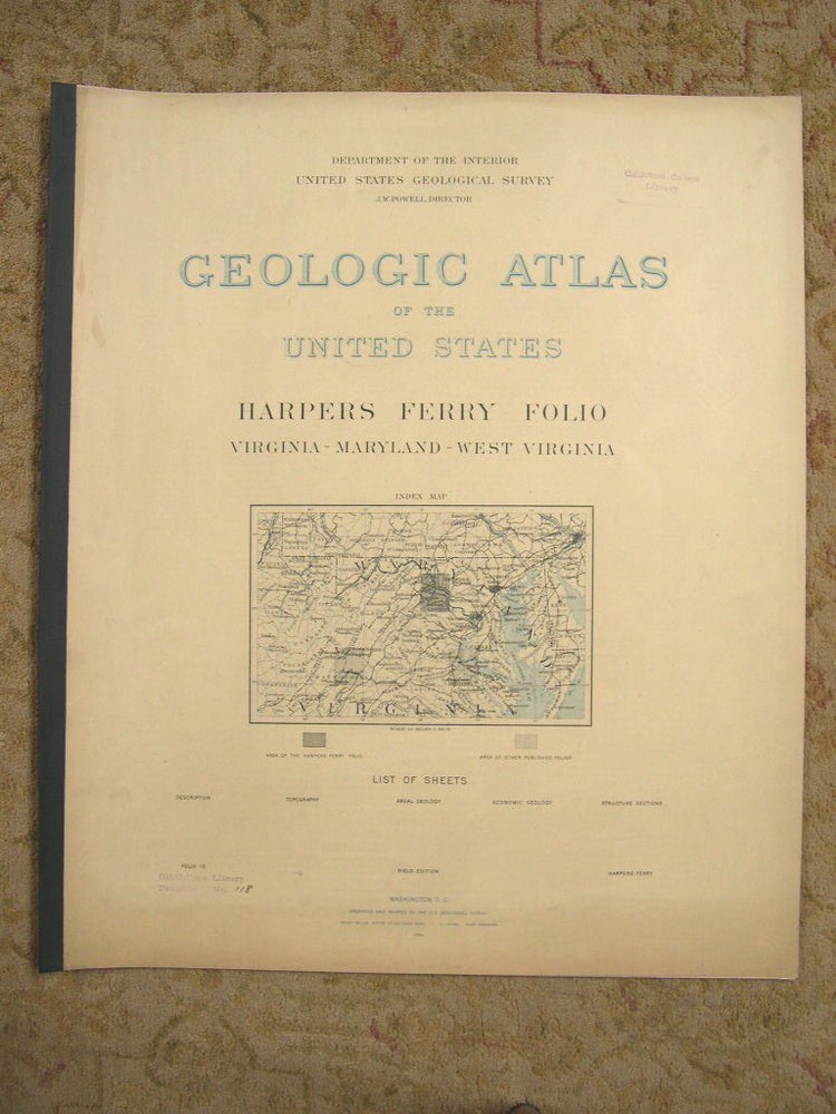 Item #37100 GEOLOGIC ATLAS OF THE UNITED STATES; HARPERS FERRY FOLIO, VIRGINIA-MARYLAND-WEST VIRGINIA; FOLIO 10. Arthur Keith, J W. Powell.