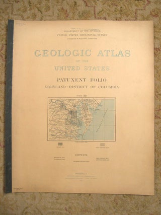 Item #37102 GEOLOGIC ATLAS OF THE UNITED STATES; PATUXENT FOLIO, MARYLAND-DISTRICT OF COLUMBIA;...