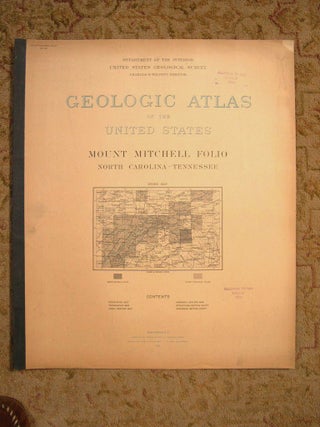 Item #37111 GEOLOGIC ATLAS OF THE UNITED STATES; MOUNT MITCHELL FOLIO, NORTH CAROLINA-TENNESSEE;...