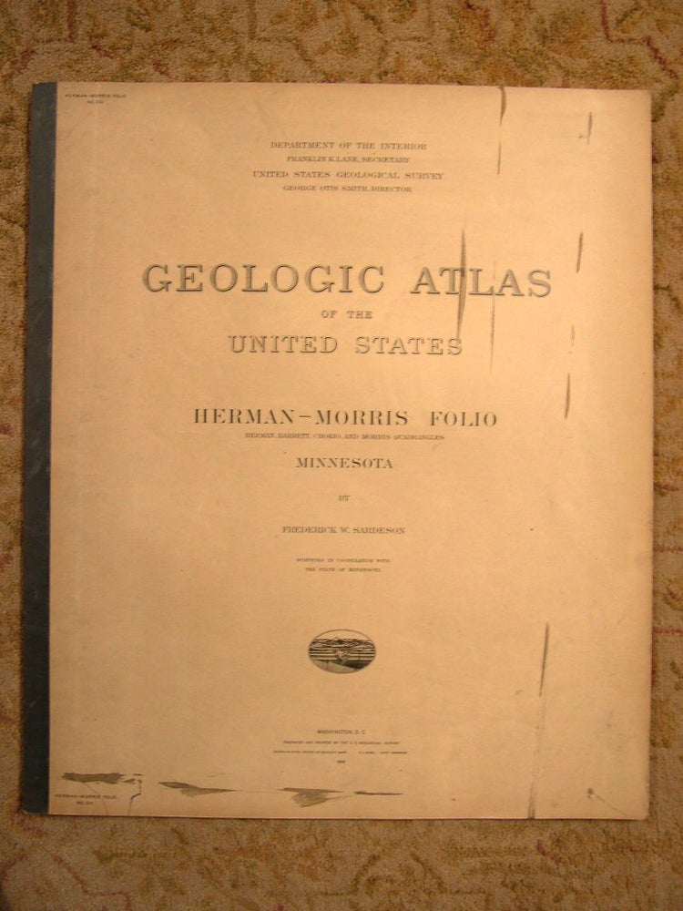 Item #37135 GEOLOGIC ATLAS OF THE UNITED STATES; HERMAN-MORRIS FOLIO; HERMAN, BARRETT, CHOKIO AND MORRIS QUADRANGLES; MINNESOTA; FOLIO 210. Frederick W. Sardeson, George Otis Smith.