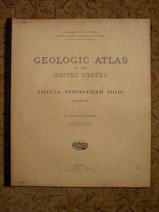 Item #37153 GEOLOGIC ATLAS OF THE UNITED STATES; TALLULA-SPRINGFIELD FOLIO, ILLINOIS; FOLIO 188....