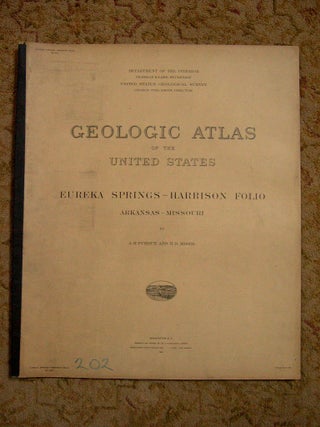 Item #37159 GEOLOGIC ATLAS OF THE UNITED STATES; EUREKA SPRINGS-HARRISON FOLIO,...