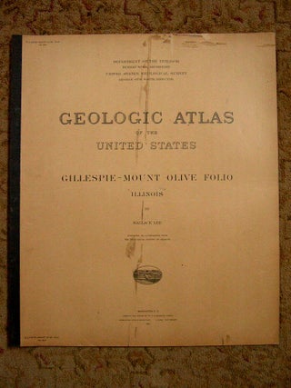 Item #37166 GEOLOGIC ATLAS OF THE UNITED STATES; GILLESPIE-MOUNT OLIVE FOLIO, ILLINOIS; FOLIO...